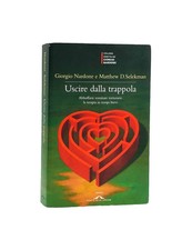 Uscire dalla Trappola - Nardone / Selkman - Ponte alle Grazie 2011