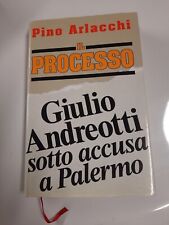 LIBRO Il processo. Giulio Andreotti sotto accusa a Palermo  OTTIMO STATO