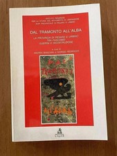 DAL TRAMONTO ALL'ALBA TRA