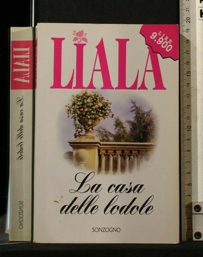 Liala casa delle - delle, lodole
