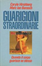 Guarigioni straordinarie Euroclub Hirshberg Caryle, Barasch Marc Ian  