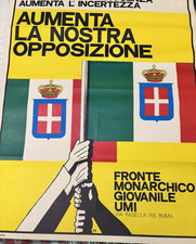 Manifesto anni  90’  ITALIA-“MONARCHIA”Savoia -UMI-FMG-
