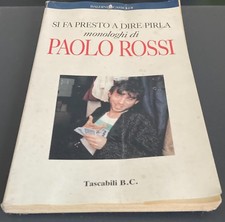 Si fa presto a dire