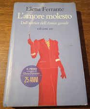 L'AMORE MOLESTO_Elena Ferrante_ed.e/o_2017