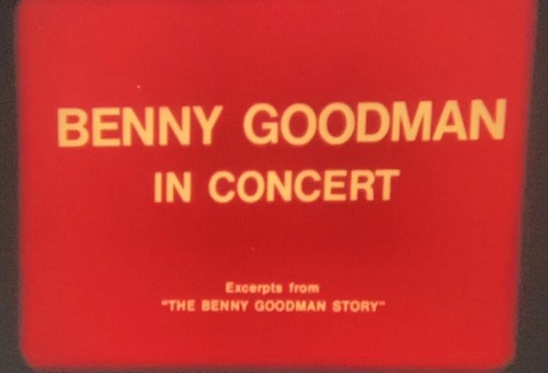 Benny goodman concert - “benny,
