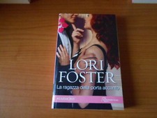 romanzo-LA RAGAZZA DELLA PORTA ACCANTO-LORI FOSTER-HARLEQUIN MONDADORI-SC.140