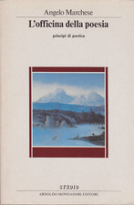 Angelo Marchese. L'officina di poesia: principi di poetica. Oscar Mondadori