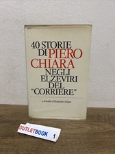 40 storie di Piero Chiara negli elzeviri del Corriere - ed. Mondadori (1983) 1ª