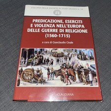 Predicazione, eserciti e violenza nell’Europa delle guerre di religione. Claudia