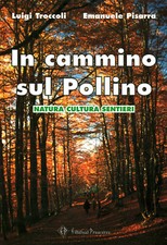 In cammino sul Pollino - Luigi Troccoli, Emanuele Pisarra (Edizioni Promoteo)