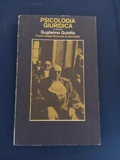 Psicologia giuridica gulotta - psicologia,