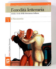 L'Eredità Letteraria Storia e Testi della Letteratura Italiana Renato Filippelli