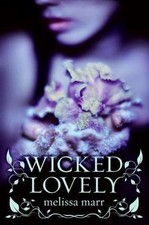 Wicked Lovely by Marr, Melissa