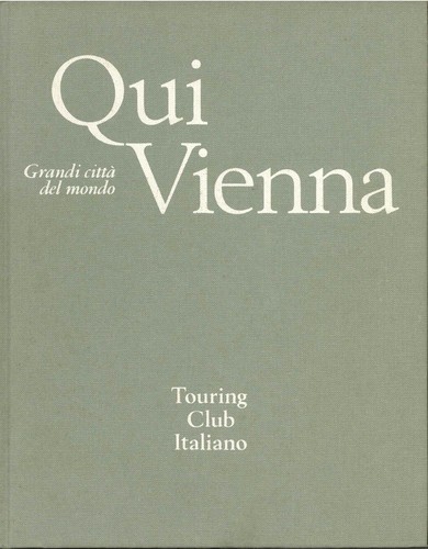 Qui vienna grandi - vienna, citta'