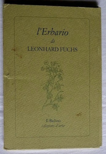 Erbario leonhard fuchs il - di,