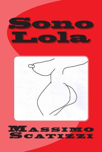 Sono lola massimo scatizzi - sono, by