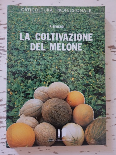 Coltivazione del melone p - del, melone.