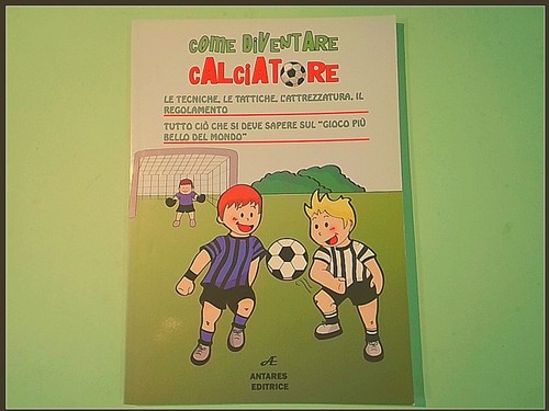 Come diventare calciatore - diventare,