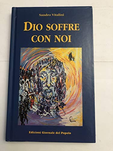 Dio soffre con - con, noi