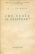 Che vuole il Giappone? [Paperback] DOEMMING H. V.