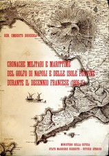 Cronache militari e marittime del Golfo di Napoli e delle Isole Pontine
