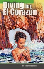 Diving for el Corazon Paperback Charlie Damitz