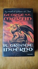 IL GRANDE INVERNO George Martin Mondadori prima ed. 2000