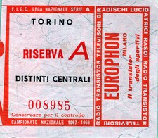BIGLIETTO STADIO CALCIO SERIE A-TORINO-RISERVA B-1967-1968-DISTINTI CENTRALI-