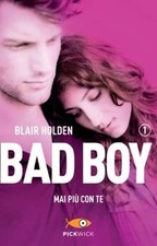 Mai più con te. Bad boy von