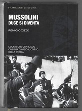 REMIGIO ZIZZO - Mussolini Duce si diventa - GHERARDO CASINI 2010