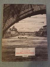 Lino Bianchi Barriviera cento incisioni di Marco Goldin 