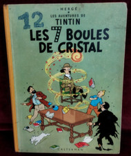 LES AVENTURES DE TINTIN - LES 7 BOULES DE CRISTAL - HERGE - CASTERMAN 1949