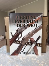 Shooting Lever Guns of the Old