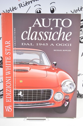 Auto classiche dal - a, oggi
