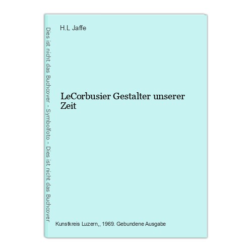 Lecorbusier gestalter unserer - lecorbusier,