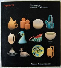 Ulivieri Luigi: CERAMICHE VERSO IL XXI SECOLO. CAPRAIA '91. 1991