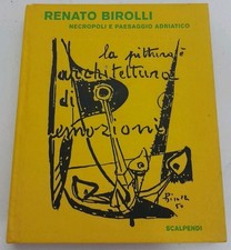 RENATO BIROLLI-NECROPOLI E PAESAGGIO ADRIATICO-SCALPENDI