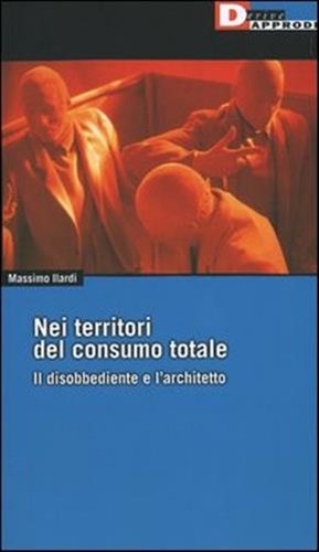 Nei territori del consumo