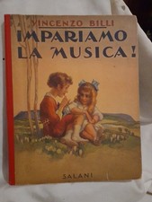 Ragazzi Vincenzo Billi Impariamo la musica Salani 1928 Firenze