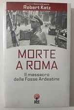 MORTE A ROMA - IL MASSACRO