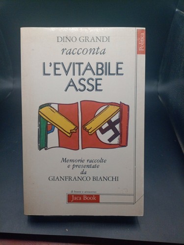 Dino grandi racconta - grandi,