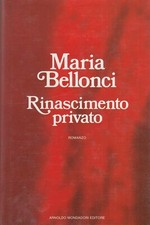 RINASCIMENTO PRIVATO DI MARIA BELLONC