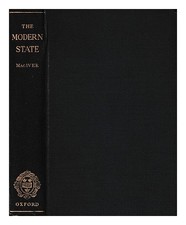 MACIVER, ROBERT M. (ROBERT MORRISON) (1882-1970) The modern state 1947 copert...