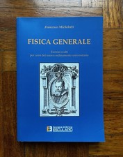 FISICA GENERALE Esercizi