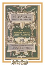 ORARIO DELLE FERROVIE 1948 Bari Brindisi Foggia Lecce Taranto Laterza Libretto
