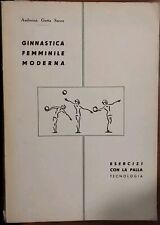 Ginnastica femminile moderna Esercizi con la palla Andreina Gotta Sacco