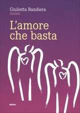 LIBRO L'AMORE CHE BASTA -