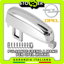 Tasto Pulsante Leva Freno a Mano OPEL MOKKA X CROSSLAND metallo cromato molla