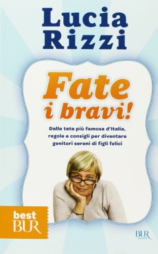 Fate bravi rizzi lucia - fate, bravi!