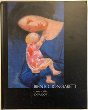 Trento Longaretti. Opere